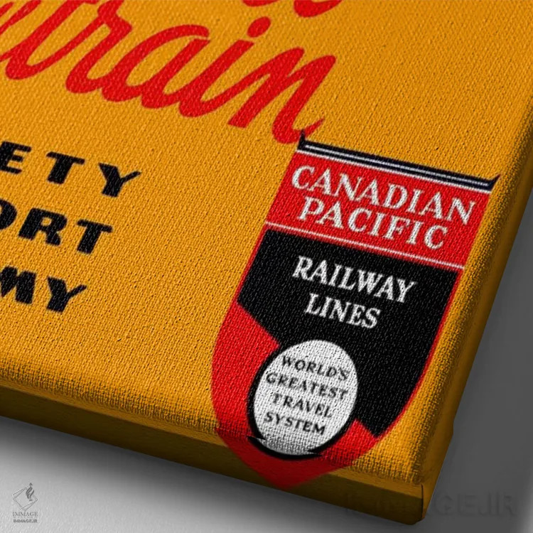 تابلو پوستر تبلیغاتی قدیمی سفر با قطار (ایمنی، راحتی، صرفهجویی) اثر هنرمند ناشناس - نمای نزدیک بافت بوم