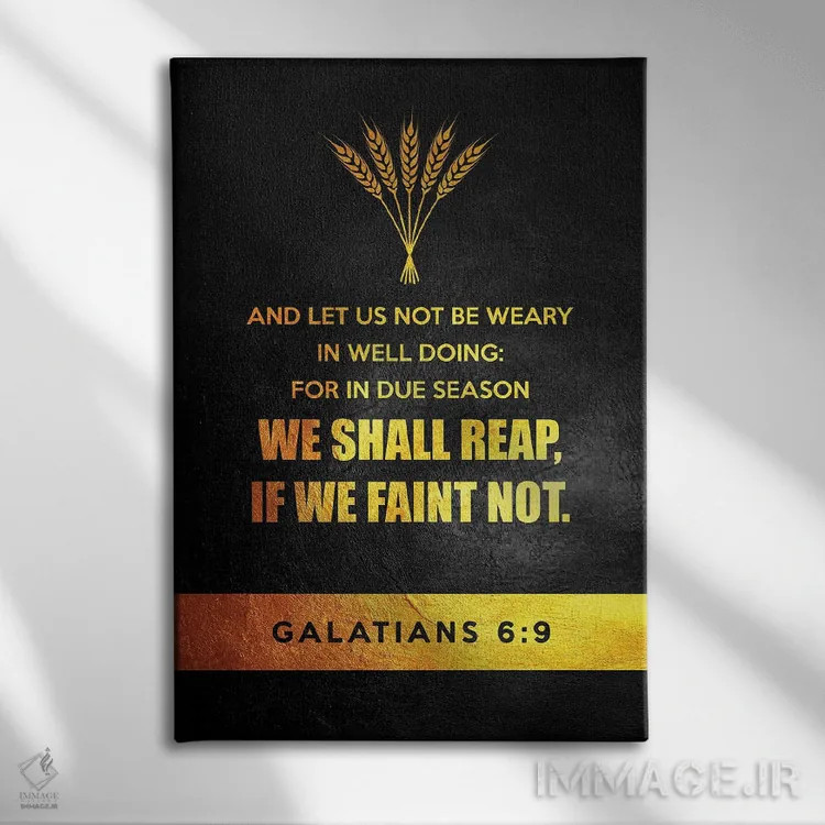 تابلو آیهای از انجیل غلاطیان ۶:۹ اثر آدریان بالدُوینو - نمای روبهرو روی دیوار