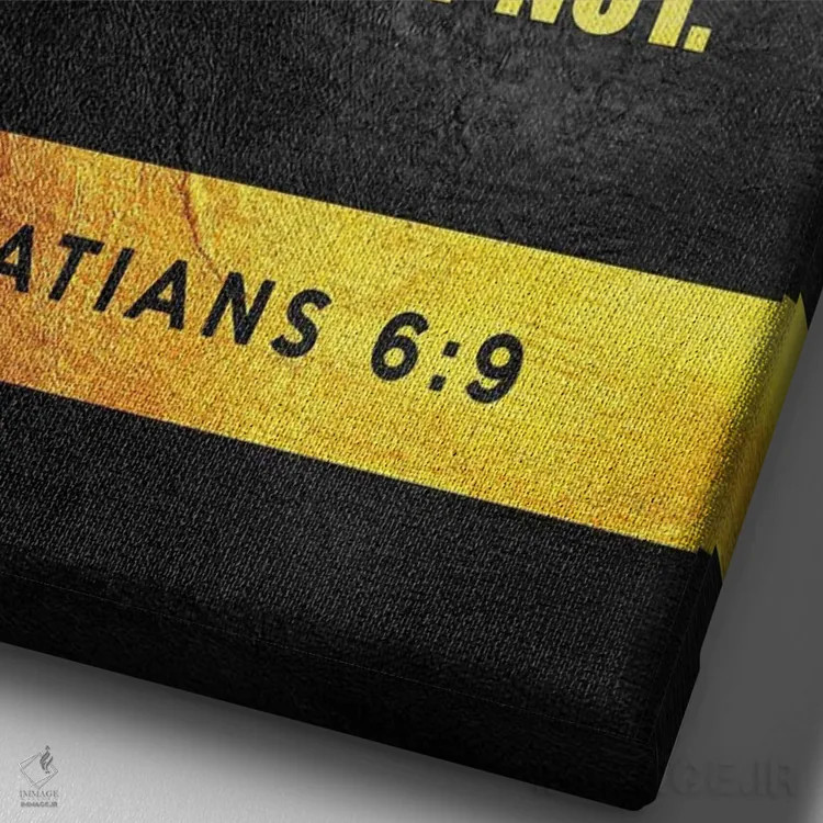 تابلو آیهای از انجیل غلاطیان ۶:۹ اثر آدریان بالدُوینو - نمای نزدیک بافت بوم