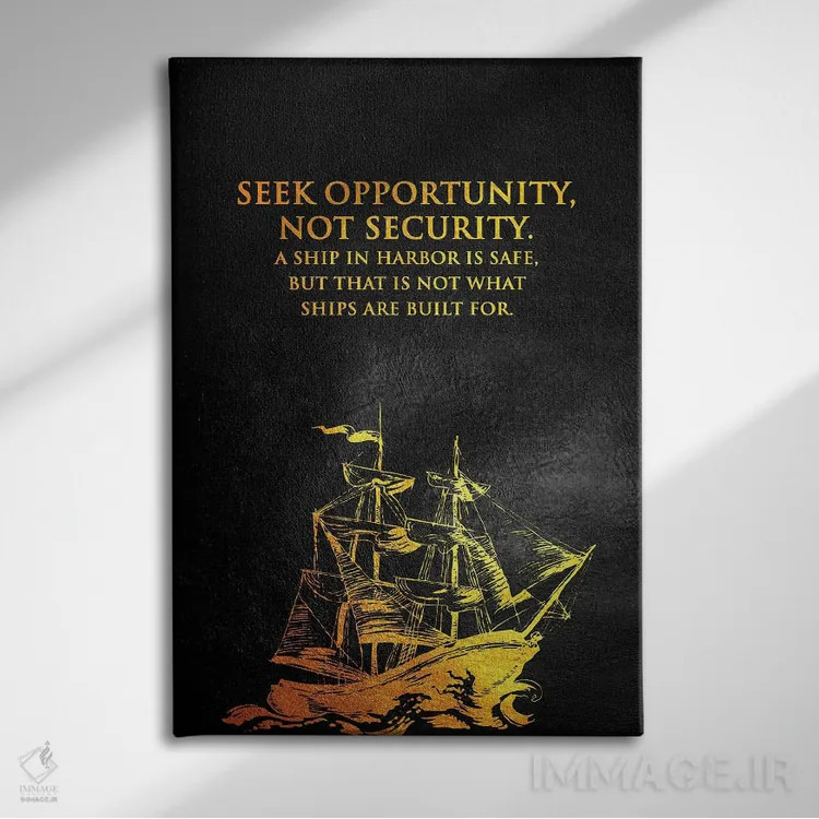 تابلو در پی فرصت باش نه امنیت اثر آدریان بالدُوینو - نمای روبهرو روی دیوار