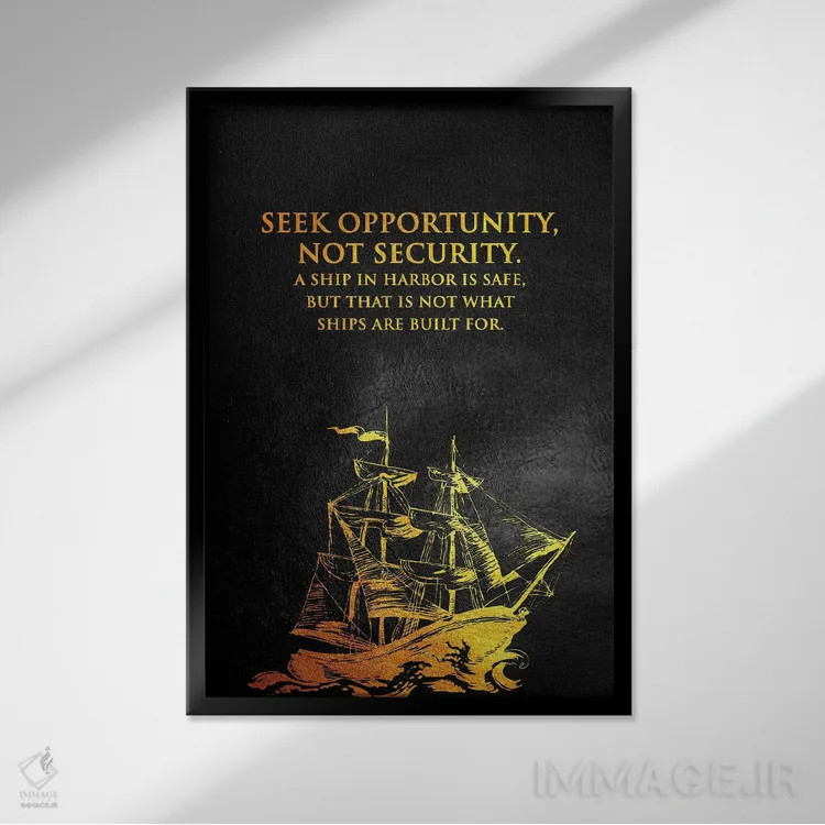 تابلو در پی فرصت باش نه امنیت اثر آدریان بالدُوینو - نمای قابدار مشکی