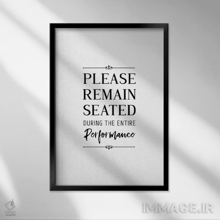 تابلو لطفا بنشینید اثر پوسترهای طراحی آلچرا - نمای قابدار مشکی