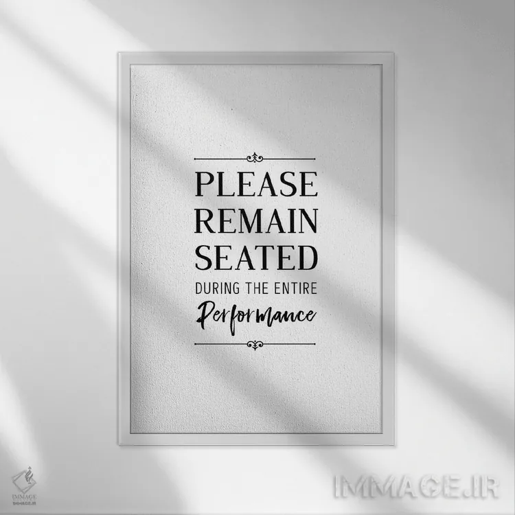 تابلو لطفا بنشینید اثر پوسترهای طراحی آلچرا - نمای قابدار سفید