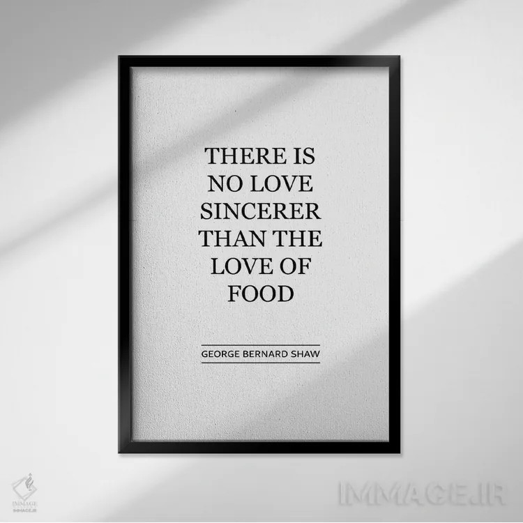 تابلو هیچ عشقی خالصتر از عشق به غذا نیست اثر پوسترهای طراحی آلچرا - نمای قابدار مشکی