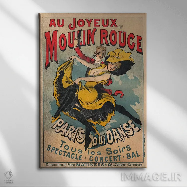تابلو به شادی مولن روژ؛ آگهی "پاریس که میرقصد" ۱۹۰۰ (پوستر تبلیغاتی) اثر آلفرد شوبرک - نمای روبهرو روی دیوار