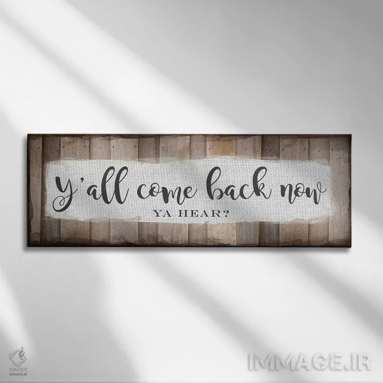 تابلو همهتون دوباره برگردید (محاوره جنوبی) اثر آماندا موری - نمای روبهرو روی دیوار