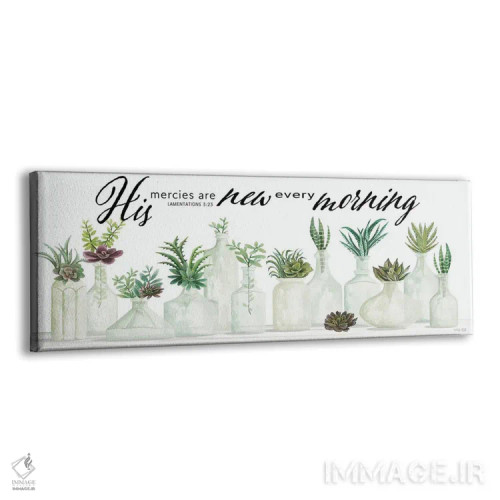 تابلو مهربانیهایش هر صبح تازه است اثر سیندی جیکوبز - نمای پرسپکتیو محصول