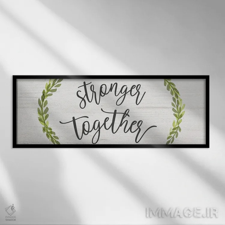 تابلو با هم قویتر اثر ناتالی کارپنتری - نمای قابدار مشکی