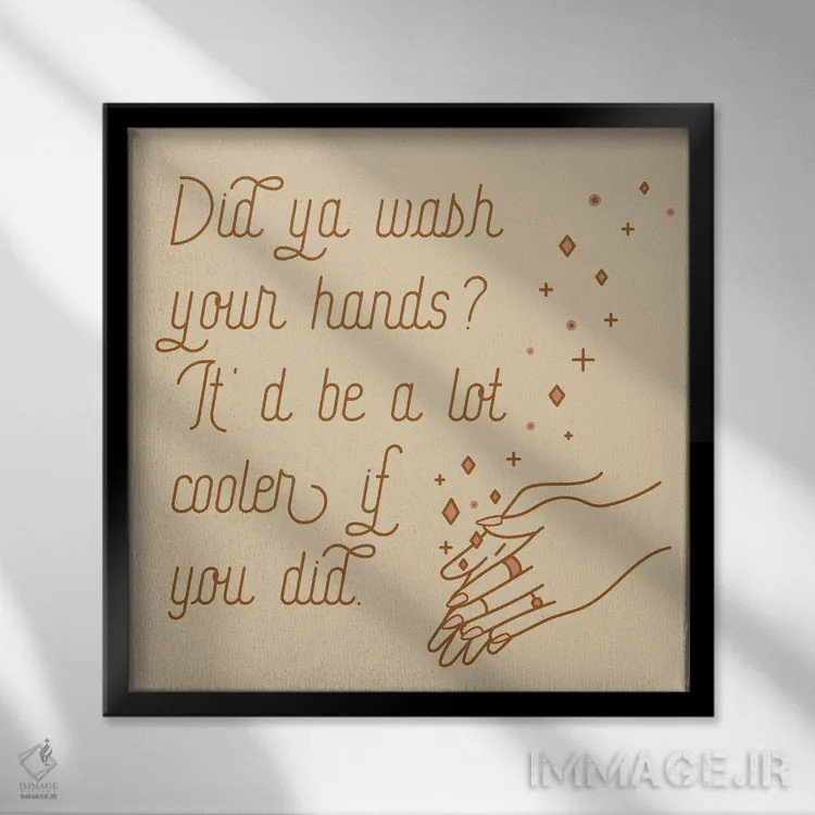 تابلو دستهای خود را بشویید (موو - صورتی کمرنگ) اثر آلی فالکن - نمای قابدار مشکی