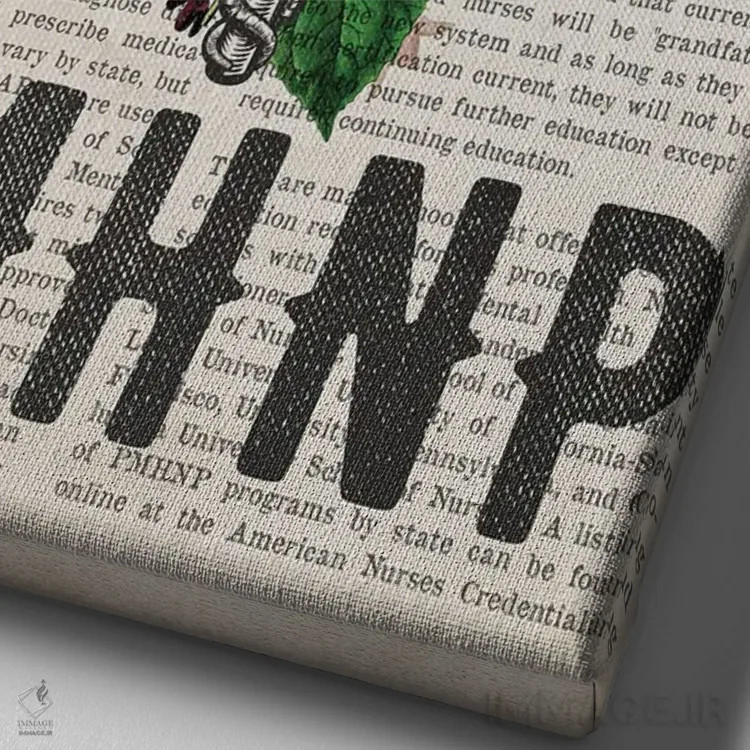 تابلو پرستار متخصص سلامت روان (PMHNP) همراه با گلها اثر پیکسل کهنه (استودیو/نام هنری) - نمای نزدیک بافت بوم