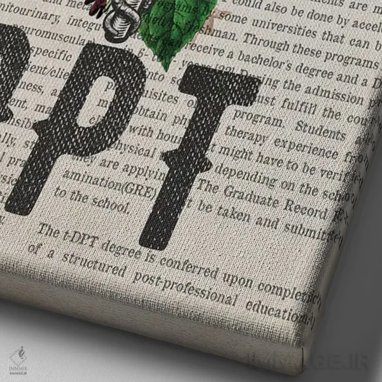 تابلو دکترای فیزیوتراپی (DPT) همراه با گلها اثر پیکسل کهنه (استودیو/نام هنری) - نمای نزدیک بافت بوم