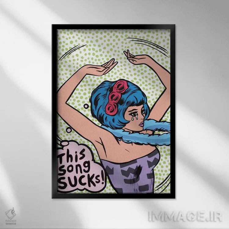تابلو دختر کمیک با پیام "این آهنگ افتضاحه!" اثر آلیسون گاتچل - نمای قابدار مشکی