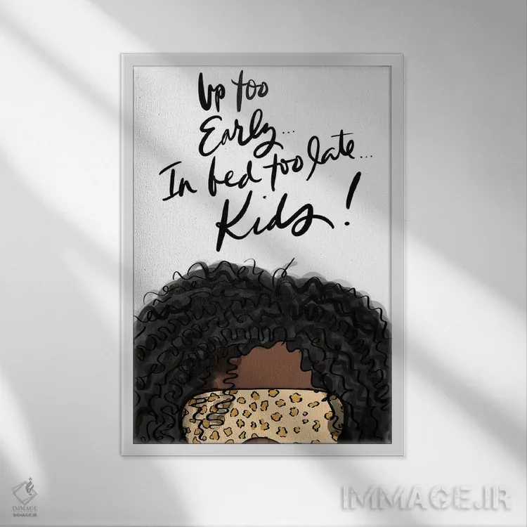 تابلو بیدار زود، خواب دیر به خاطر بچهها (دختر سوم) اثر آنا کوآچ - نمای قابدار سفید