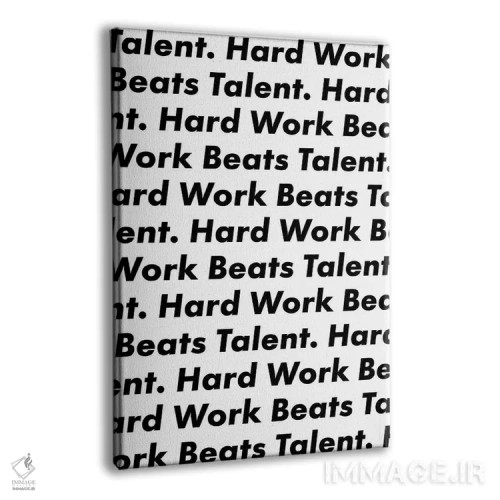 تابلو تلاش سخت بر استعداد غلبه دارد اثر آویسیکس - نمای پرسپکتیو محصول