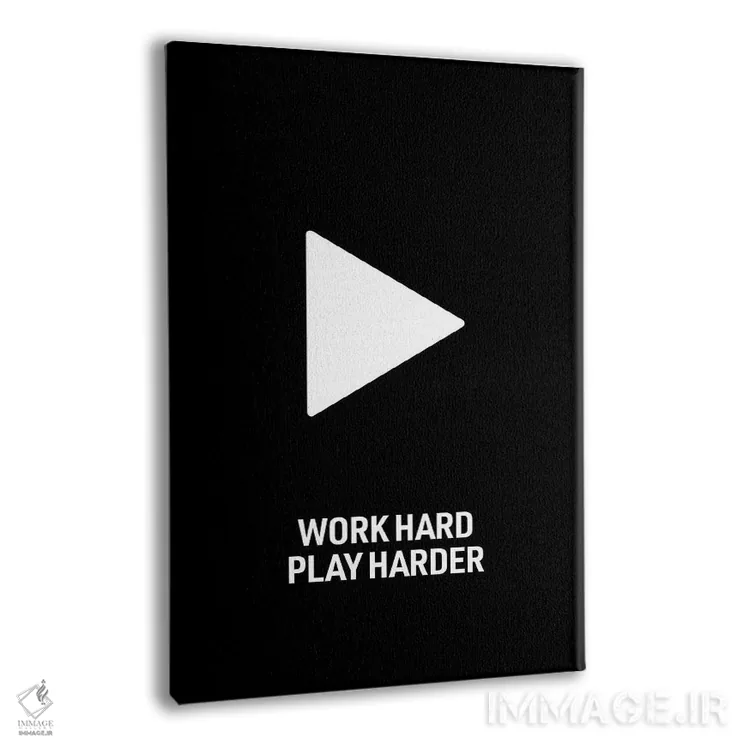 تابلو Play Harder (Black),سخت کار کن، سختتر بازی کن (مشکی) اثر آویسیکس - نمای پرسپکتیو محصول