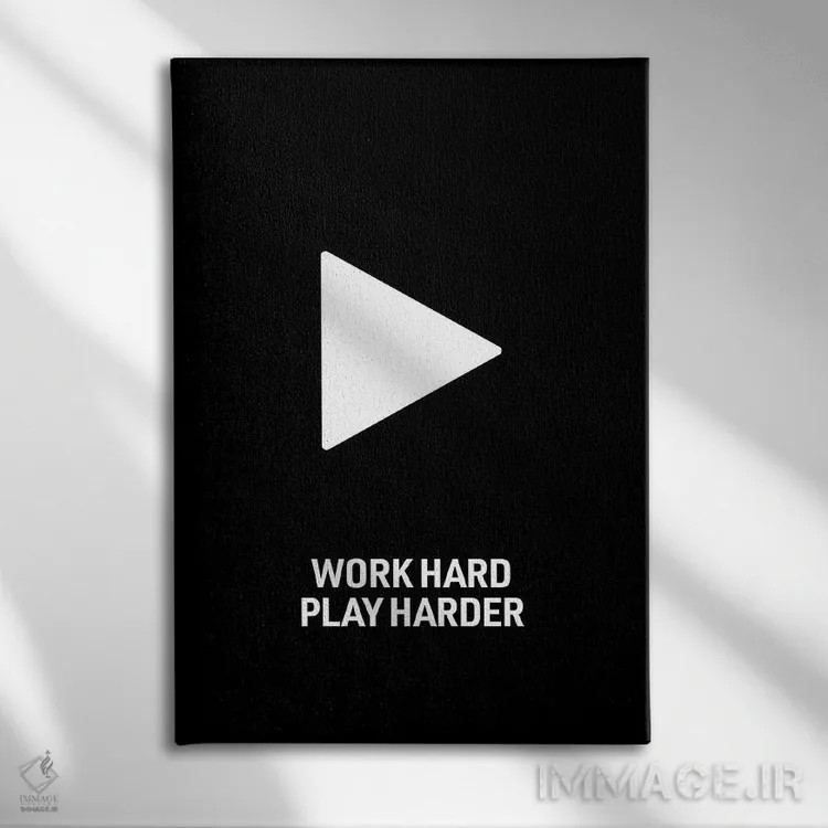 تابلو Play Harder (Black),سخت کار کن، سختتر بازی کن (مشکی) اثر آویسیکس - نمای روبهرو روی دیوار