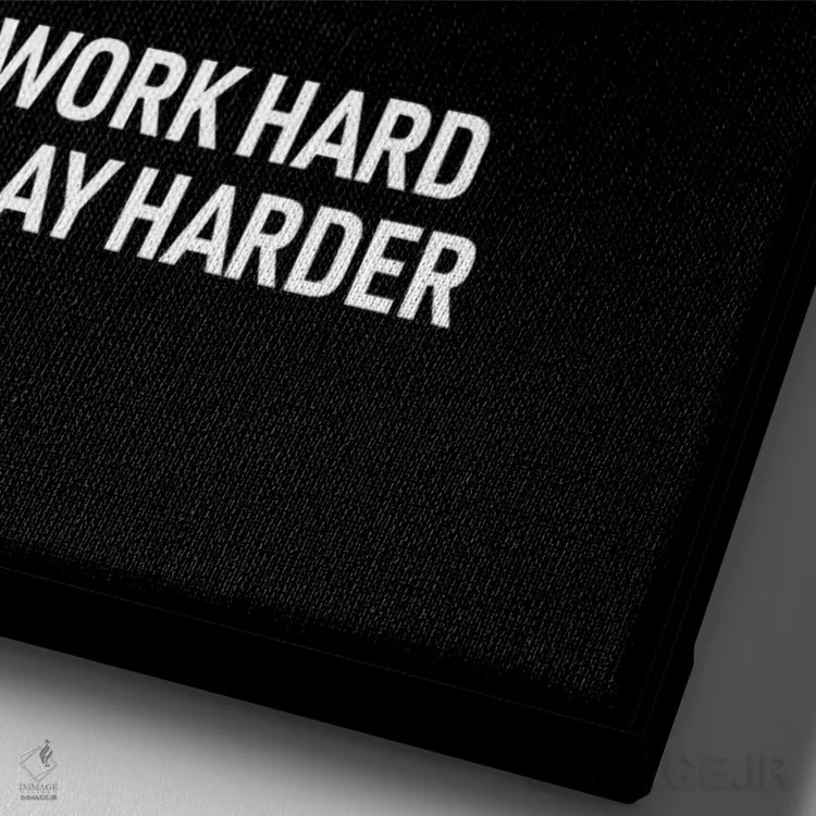 تابلو Play Harder (Black),سخت کار کن، سختتر بازی کن (مشکی) اثر آویسیکس - نمای نزدیک بافت بوم