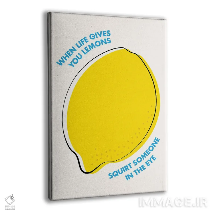 تابلو وقتی زندگی به تو لیمو میدهد (اصطلاح انگیزشی) اثر آویسیکس - نمای پرسپکتیو محصول