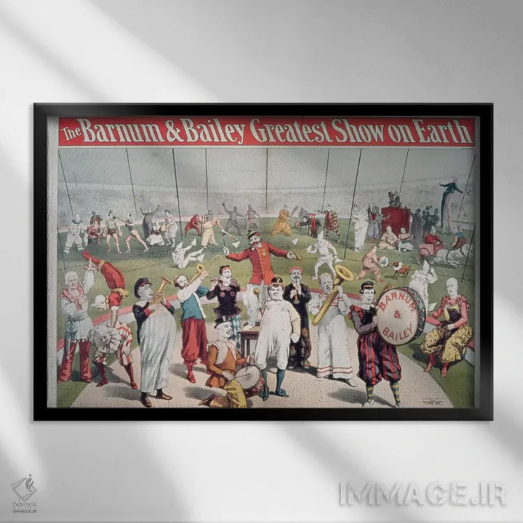 تابلو پوستر تبلیغاتی نمایش بزرگ بارنوم و بیلی اثر مکتب آمریکایی (سبک یا گروه هنری) - نمای قابدار مشکی