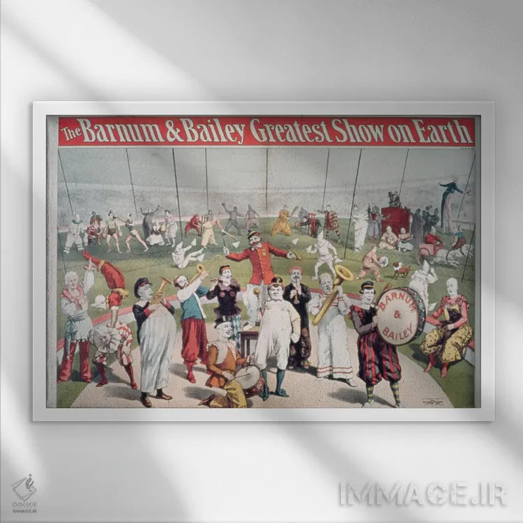 تابلو پوستر تبلیغاتی نمایش بزرگ بارنوم و بیلی اثر مکتب آمریکایی (سبک یا گروه هنری) - نمای قابدار سفید