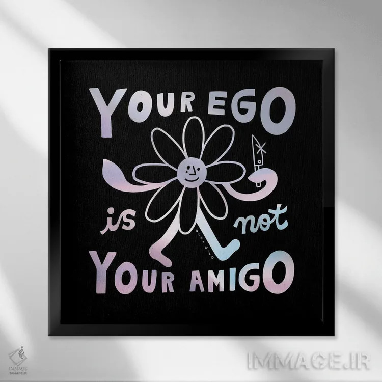 تابلو ایگوی تو دوستت نیست اثر الی وایلد - نمای قابدار مشکی