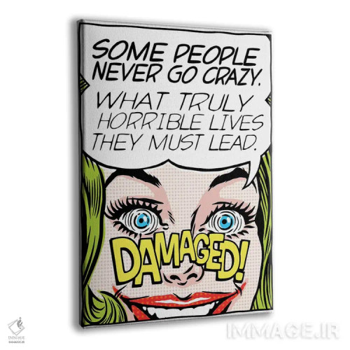 تابلو هرگز دیوانه نشو اثر بوچر بیلی (هنرمند برزیلی پوپآرت) - نمای پرسپکتیو محصول