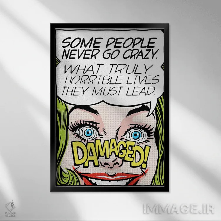 تابلو هرگز دیوانه نشو اثر بوچر بیلی (هنرمند برزیلی پوپآرت) - نمای قابدار مشکی