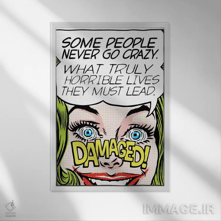 تابلو هرگز دیوانه نشو اثر بوچر بیلی (هنرمند برزیلی پوپآرت) - نمای قابدار سفید