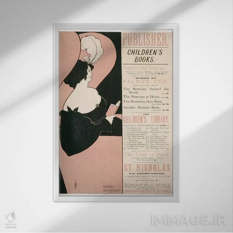 تابلو آگهی برای کتابهای کودکان، ۱۸۹۴ اثر آبری بردزلی (هنرمند و تصویرگر بریتانیایی) - نمای قابدار سفید