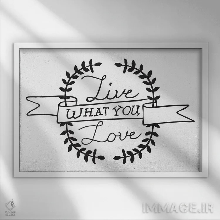 تابلو آنچه را دوست داری زندگی کن I اثر فایو بای فایو کالکتیو - نمای قابدار سفید