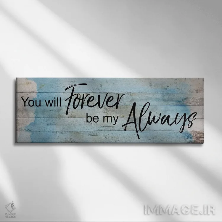 تابلو برای همیشه و همیشه اثر کاترینا کراوِن - نمای روبهرو روی دیوار