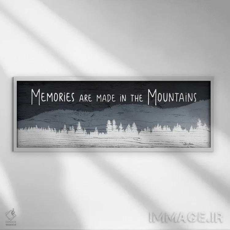 تابلو خاطرات در کوهها ساخته میشوند اثر لری دیتِر - نمای قابدار سفید