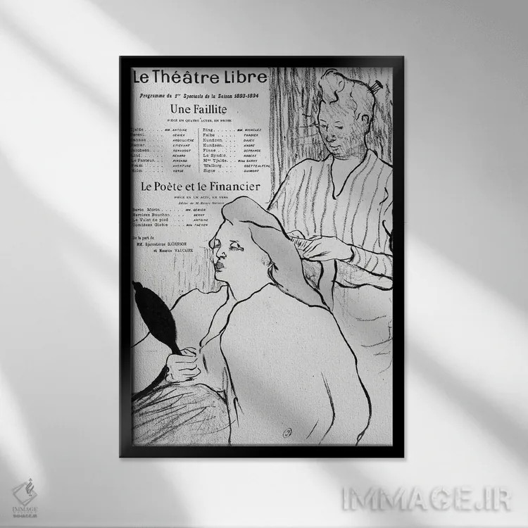 تابلو 1893-94,پوستر تبلیغ نمایشنامههای "یک ورشکستگی" و "شاعر و سرمایهدار"، ۱۸۹۳–۹۴ اثر آنری دو تولوز-لوترک - نمای قابدار مشکی