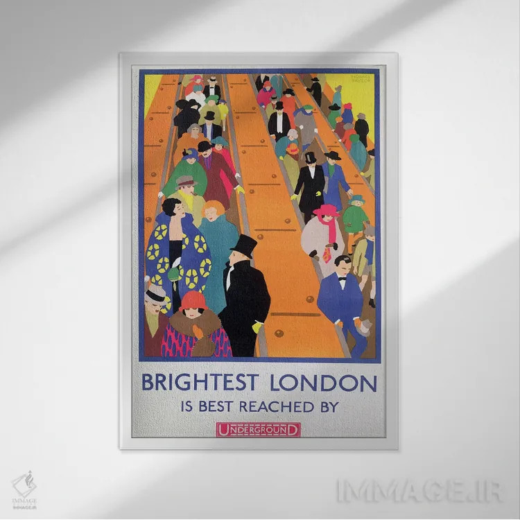 تابلو 1924, printed by the Dangerfield Co,روشنترین لندن با مترو قابل دسترسی است، ۱۹۲۴، چاپ شرکت باورجرفیلد اثر هوریس تیلور - نمای قابدار سفید