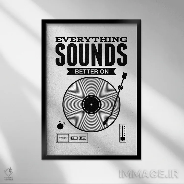 تابلو همه چیز روی صفحه گرامافون بهتر شنیده میشود اثر پرینتهای بنتون پارک (استودیو/گالری هنری) - نمای قابدار مشکی