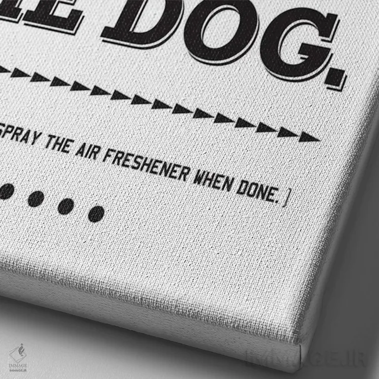 تابلو اشکالی ندارد، اینجا لازم نیست سگ را مقصر کنی اثر پرینتهای بنتون پارک (استودیو/گالری هنری) - نمای نزدیک بافت بوم