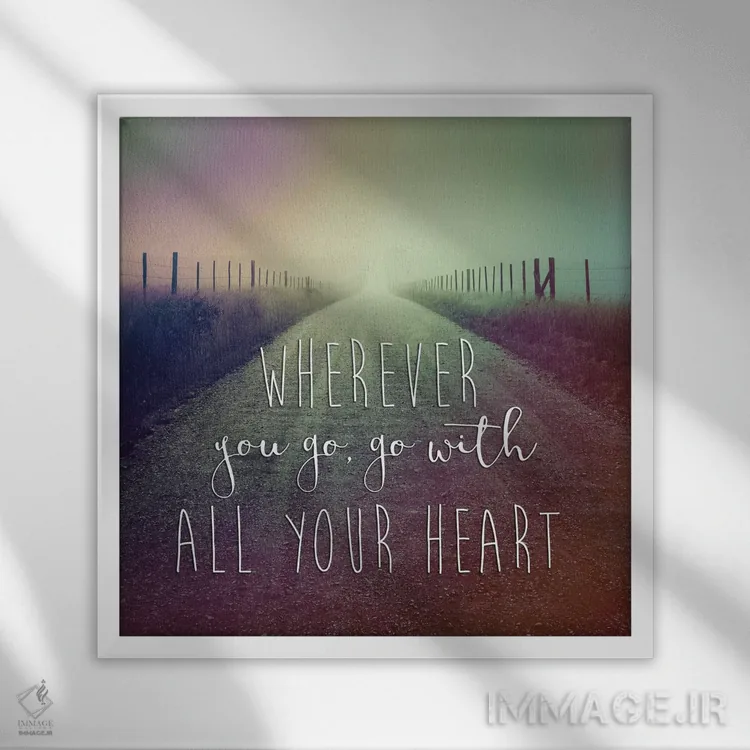 تابلو هر جا که بروی اثر چیپ فورلی - نمای قابدار سفید