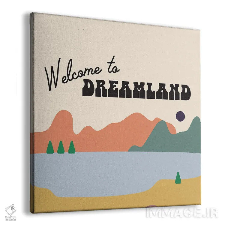 تابلو به سرزمین رؤیا خوش آمدی اثر کارمن جابیر - نمای پرسپکتیو محصول