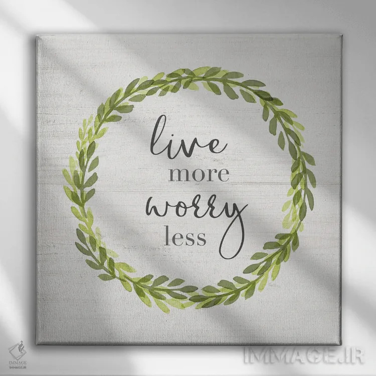 تابلو بیشتر زندگی کن اثر ناتالی کارپنتری - نمای روبهرو روی دیوار