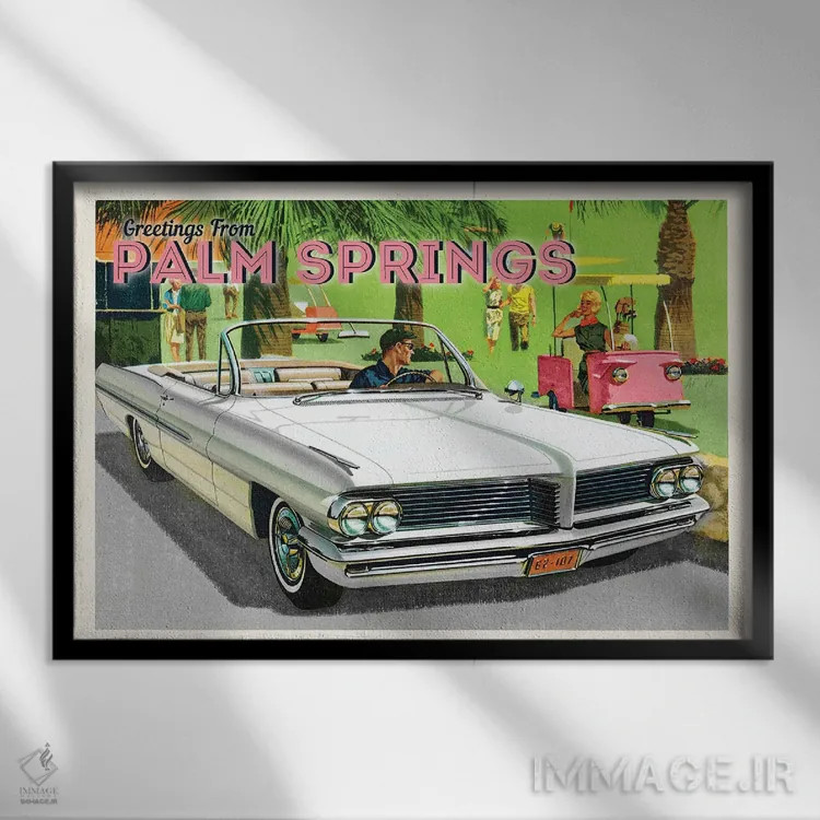 تابلو سفر به پام اسپرینگز ۲ اثر سَتردی ایونینگ پُست (مجله و برند هنری آمریکایی) - نمای قابدار مشکی