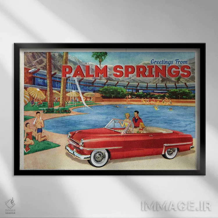 تابلو سفر به پام اسپرینگز ۱ اثر سَتردی ایونینگ پُست (مجله و برند هنری آمریکایی) - نمای قابدار مشکی