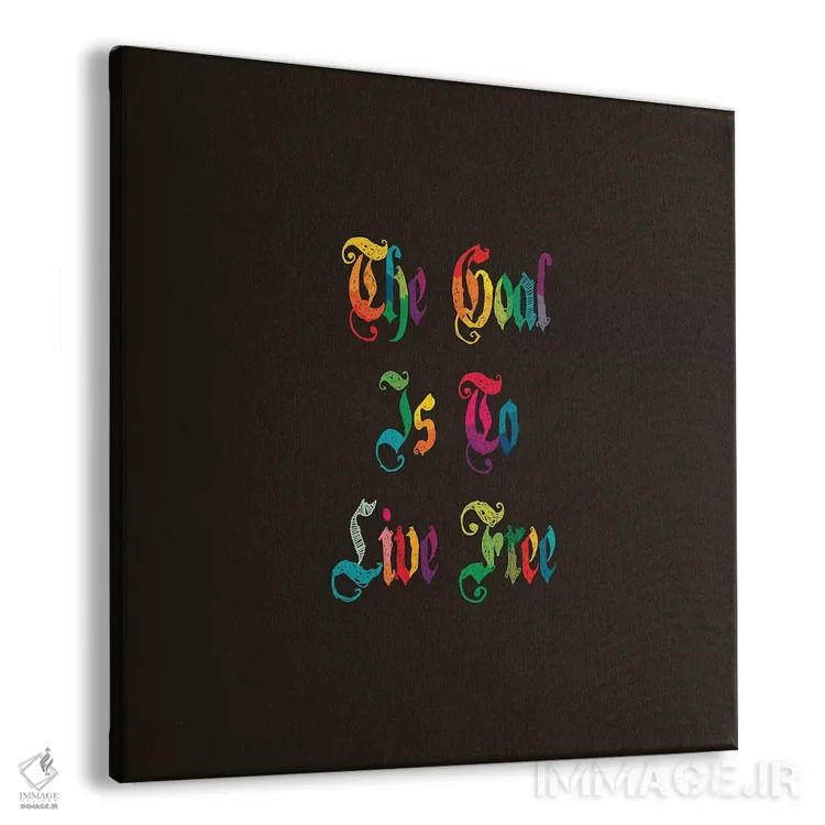 تابلو هدف زندگی آزاد است اثر دای کریس آرت (هنرمند) - نمای پرسپکتیو محصول
