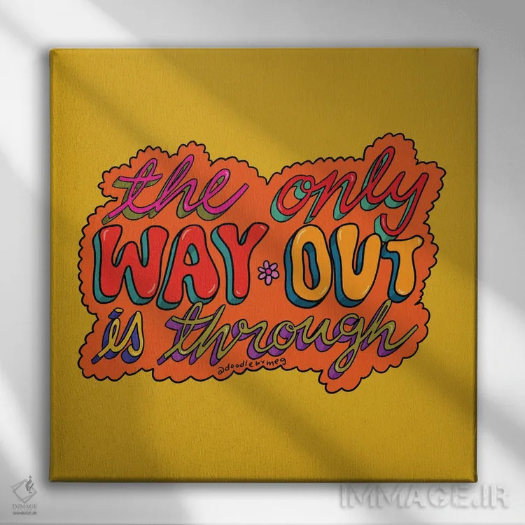 تابلو تنها راه خروج، عبور کردن است اثر دودل بای مگ (استودیوی هنری) - نمای روبهرو روی دیوار