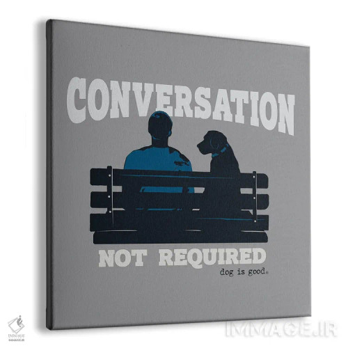 تابلو مکالمه لازم نیست (نیمکت) اثر داگ ایز گود اند کت ایز گود (برند طراحی) - نمای پرسپکتیو محصول