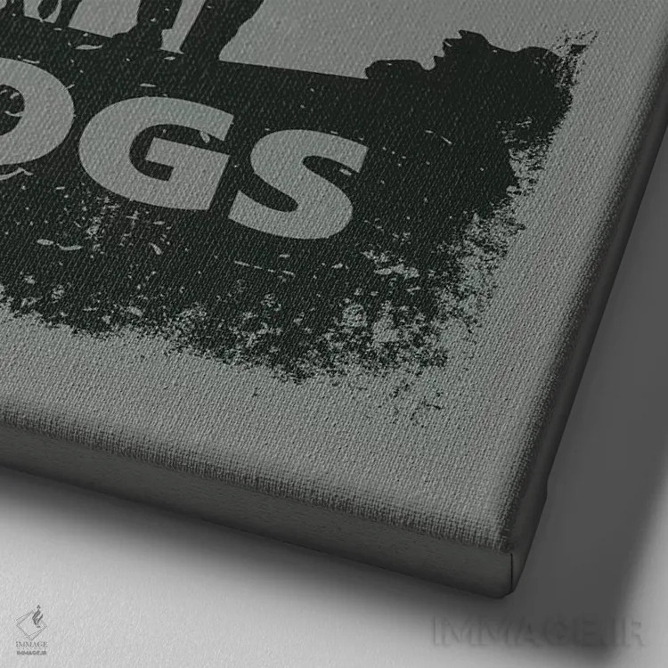 تابلو مرد واقعی سگ دوست دارد اثر داگ ایز گود اند کت ایز گود (برند طراحی) - نمای نزدیک بافت بوم