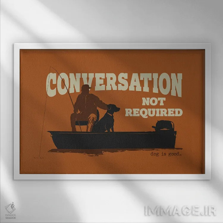 تابلو مکالمه لازم نیست (قایق) اثر داگ ایز گود اند کت ایز گود (برند طراحی) - نمای قابدار سفید