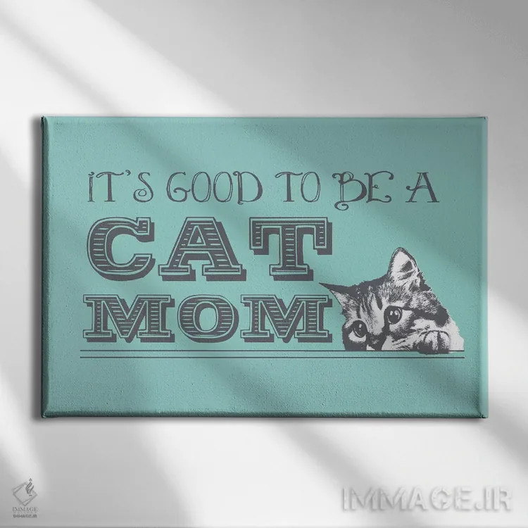 تابلو کارت تبریک "مادر گربه" اثر داگ ایز گود اند کت ایز گود (برند طراحی) - نمای روبهرو روی دیوار