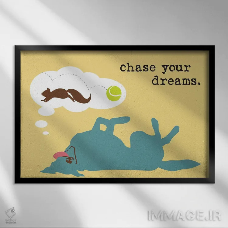 تابلو به دنبال رویاها اثر داگ ایز گود اند کت ایز گود (برند طراحی) - نمای قابدار مشکی