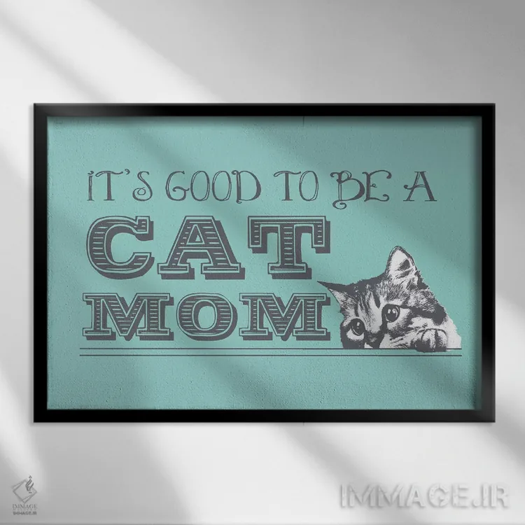 تابلو کارت تبریک "مادر گربه" اثر داگ ایز گود اند کت ایز گود (برند طراحی) - نمای قابدار مشکی