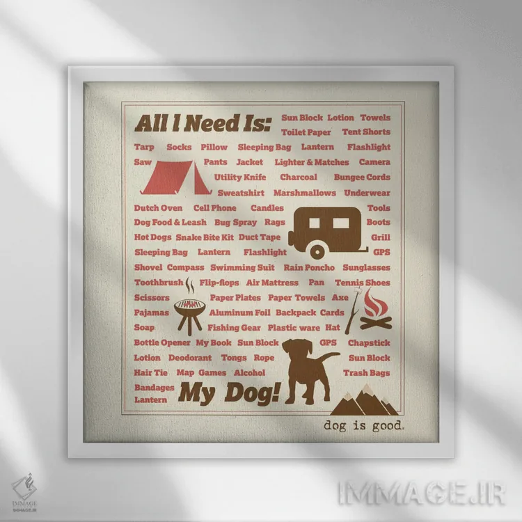 تابلو هر آنچه نیاز دارم اثر داگ ایز گود اند کت ایز گود (برند طراحی) - نمای قابدار سفید